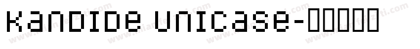 Kandide Unicase字体转换